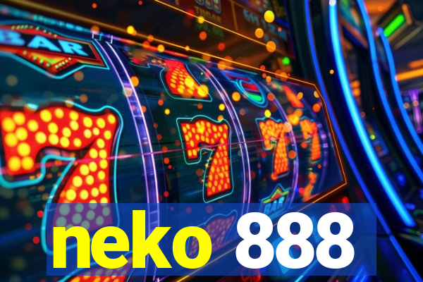 neko 888